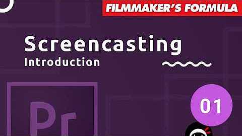 Screencasting Tutorial